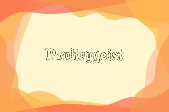 Poultrygeist: A Display Font with a Spooky Twist