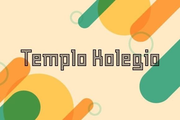 Templo Kolegio: A Playful Font for Modern Branding